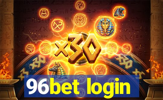 96bet login